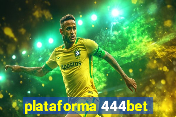 plataforma 444bet